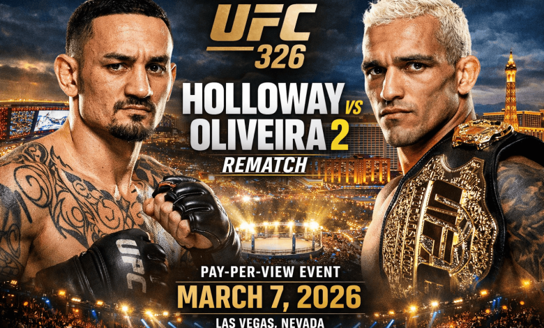 UFC 326 Holloway vs Oliveira 2 PPV Pay Per View 3/7/26 – 7th March 2026